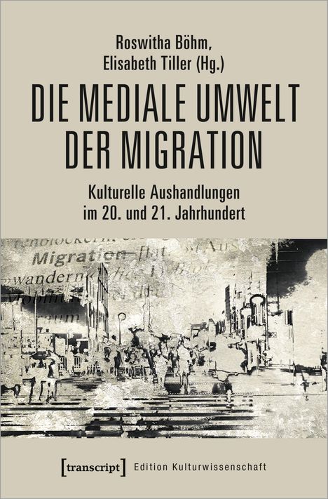 Die mediale Umwelt der Migration, Buch