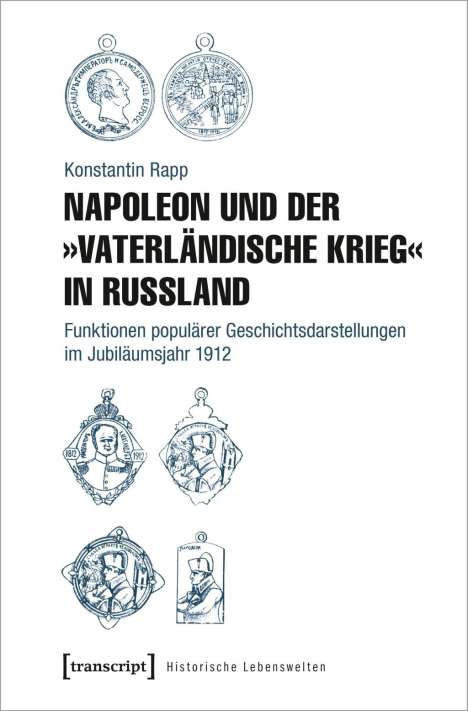 Konstantin Rapp: Rapp, K: Napoleon und der »Vaterländische Krieg« in Russland, Buch