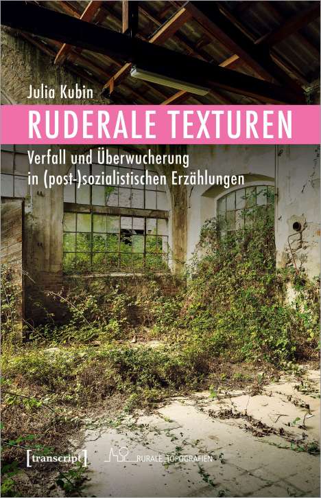 Julia Kubin: Kubin, J: Ruderale Texturen, Buch