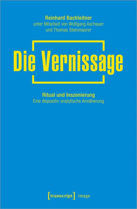 Reinhard Bachleitner: Bachleitner, R: Vernissage, Buch