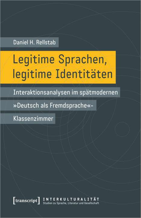 Daniel H. Rellstab: Rellstab, D: Legitime Sprachen, legitime Identitäten, Buch