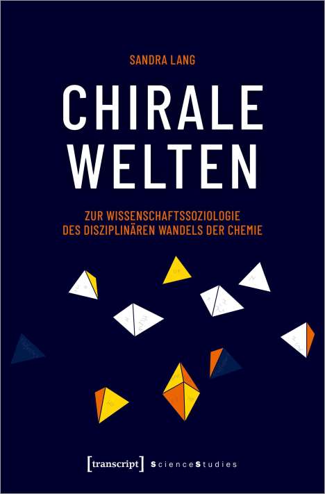 Sandra Lang: Lang, S: Chirale Welten, Buch