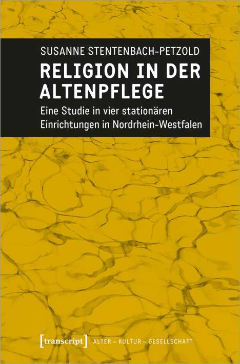 Susanne Stentenbach-Petzold: Stentenbach-Petzold, S: Religion in der Altenpflege, Buch