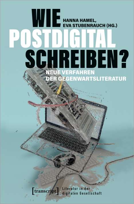 Wie postdigital schreiben?, Buch