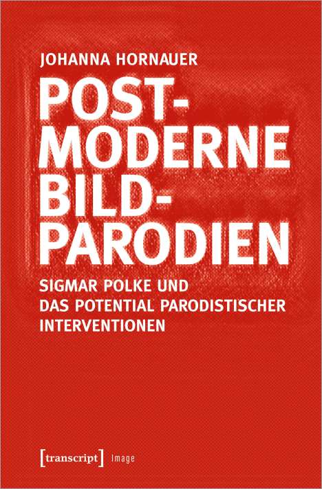 Johanna Hornauer: Postmoderne Bildparodien, Buch