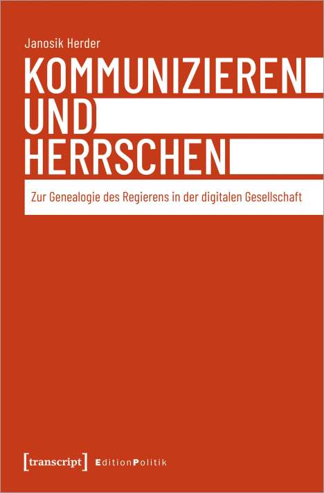 Janosik Herder: Kommunizieren und Herrschen, Buch