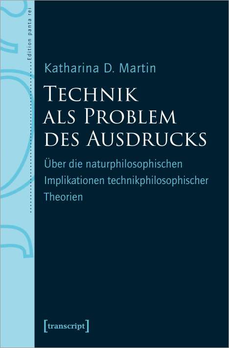 Katharina D. Martin: Technik als Problem des Ausdrucks, Buch