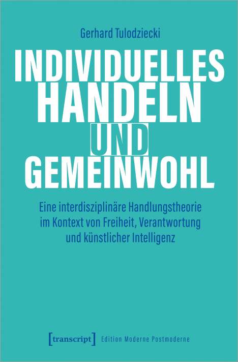 Gerhard Tulodziecki: Individuelles Handeln und Gemeinwohl, Buch
