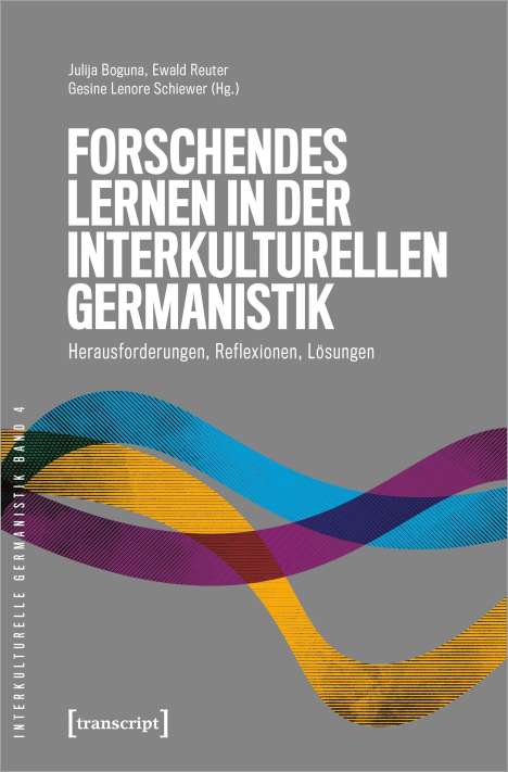 Forschendes Lernen in der interkulturellen Germanistik, Buch