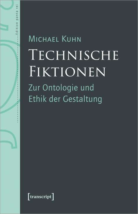 Michael Kuhn: Technische Fiktionen, Buch