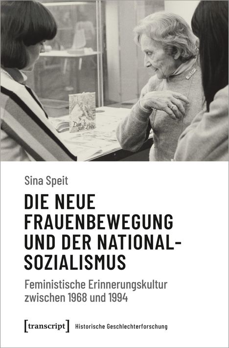 Sina Speit: Die neue Frauenbewegung und der Nationalsozialismus, Buch