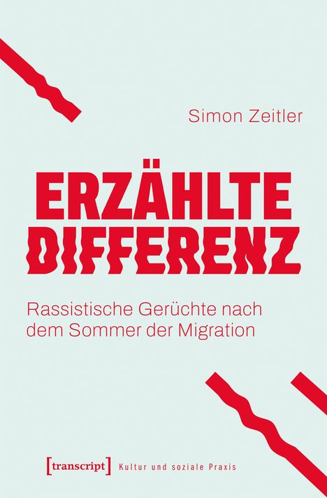 „ERZÄHLTE DIFFERENZ“ in großer roter Schrift, darunter „Rassistische Gerüchte nach dem Sommer der Migration“. Abstrakte rote Linien.