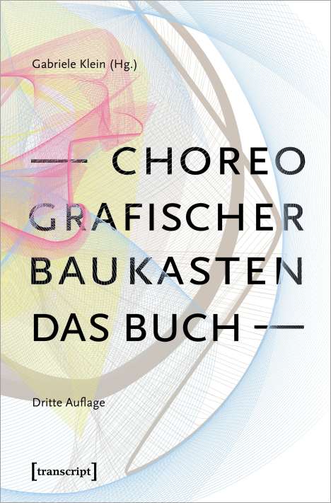Choreografischer Baukasten. Das Buch (3. Aufl.), Buch