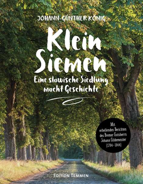 Johann-Günther König: Klein Siemen - Eine slawische Siedlung macht Geschichte, Buch
