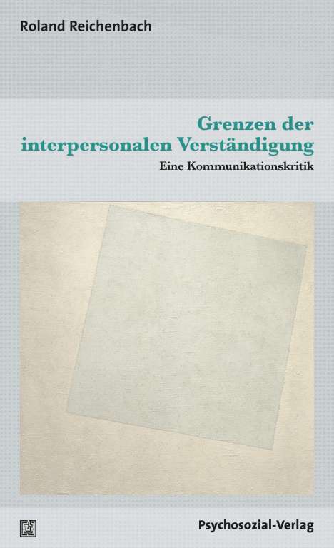 Roland Reichenbach: Grenzen der interpersonalen Verständigung, Buch