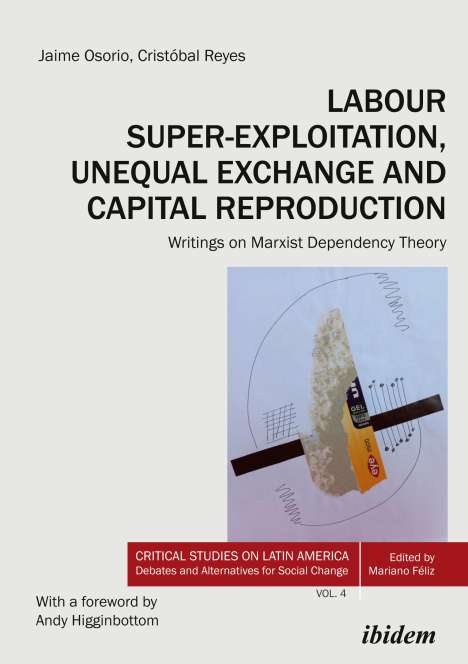 Jaime Reyes Osorio: Labour Super-Exploitation, Unequal Exchange, and Capital Reproduction, Buch