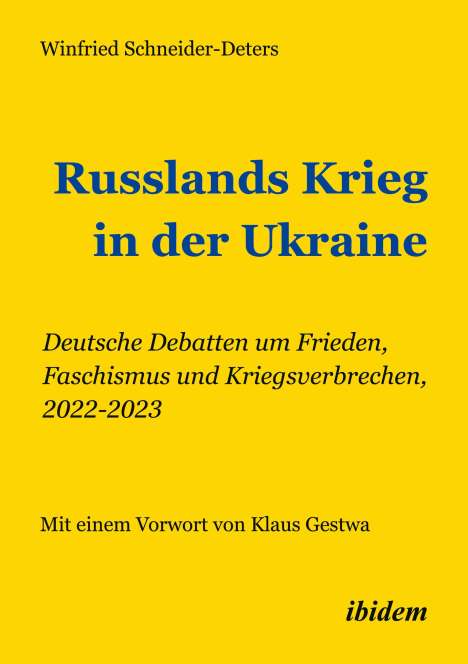 Winfried Schneider-Deters: Russlands Krieg in der Ukraine, Buch