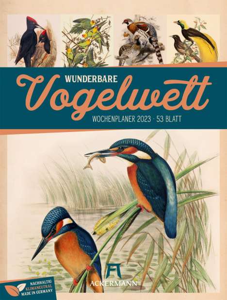 Wunderbare Vogelwelt - Wochenplaner Kalender 2023, Kalender