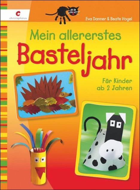 Eva Danner: Mein allererstes Basteljahr, Buch