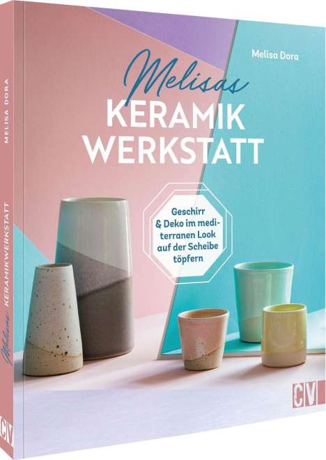 Melisa Dora: Melisas Keramikwerkstatt, Buch