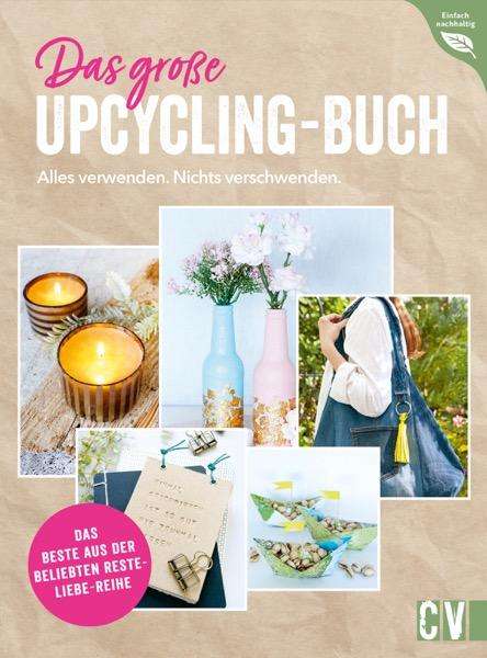 Ina Mielkau: Das große Upcycling-Buch - Alles verwenden. Nichts verschwenden., Buch