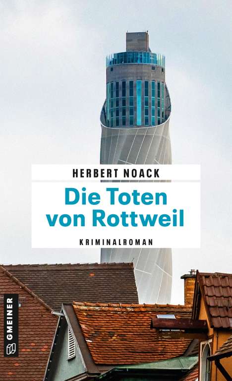 Herbert Noack: Die Toten von Rottweil, Buch