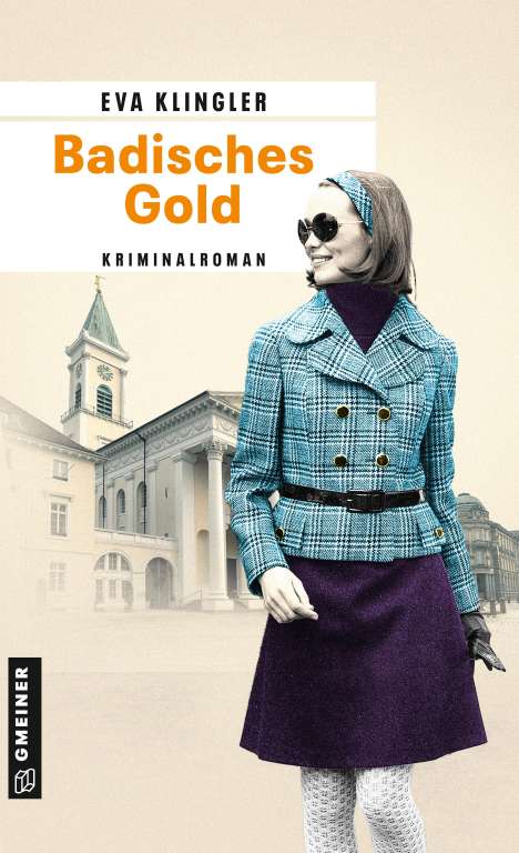 Eva Klingler: Badisches Gold, Buch