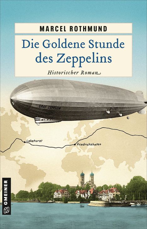 Marcel Rothmund: Die Goldene Stunde des Zeppelins, Buch