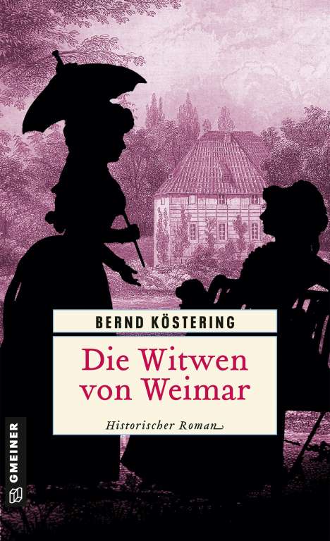 Bernd Köstering: Die Witwen von Weimar, Buch