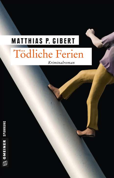 Matthias P. Gibert: Tödliche Ferien, Buch