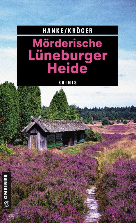 Kathrin Hanke: Mörderische Lüneburger Heide, Buch