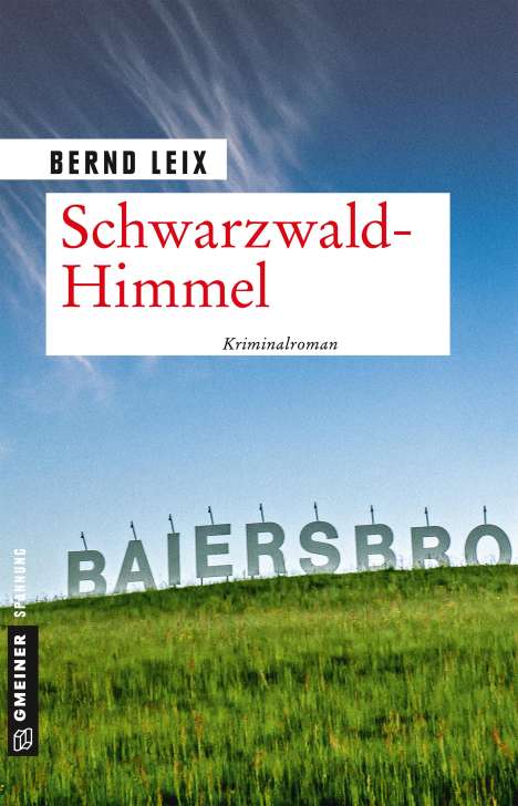 Bernd Leix: Schwarzwald-Himmel, Buch