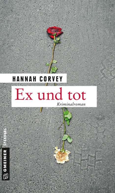 Hannah Corvey: Corvey, H: Ex und tot, Buch