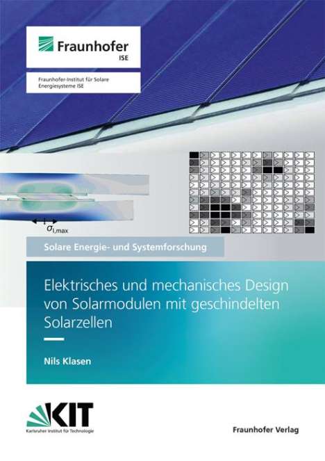 Nils Klasen: Elektrisches und mechanisches Design von Solarmodulen mit geschindelten Solarzellen, Buch