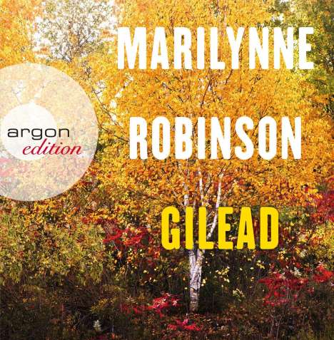 Marilynne Robinson: Gilead, 8 CDs