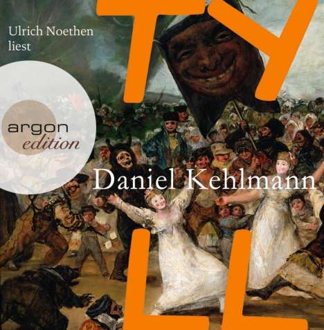 Daniel Kehlmann: Tyll, 9 CDs