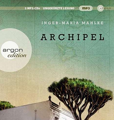 Inger-Maria Mahlke: Archipel, 2 CDs