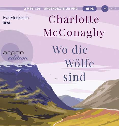 Charlotte McConaghy: Wo die Wölfe sind, 2 MP3-CDs