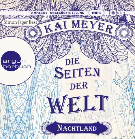 Kai Meyer: Die Seiten der Welt - Nachtland, 2 CDs