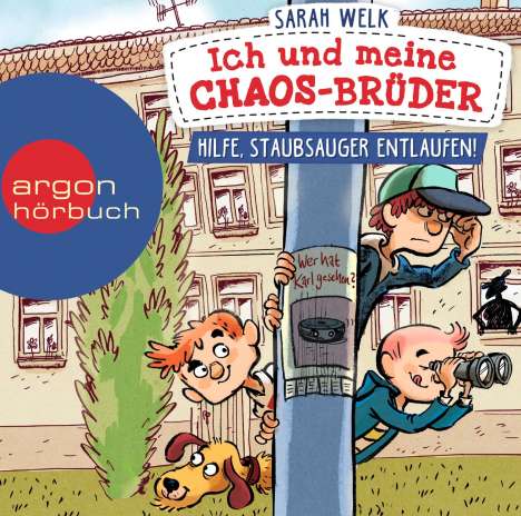 Sarah Welk: Ich und meine Chaos-Brüder - Hilfe, Staubsauger entlaufen!, CD