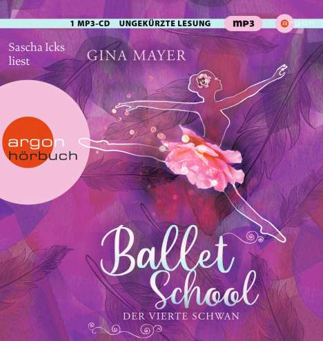 Gina Mayer: Ballet School - Der vierte Schwan, MP3-CD