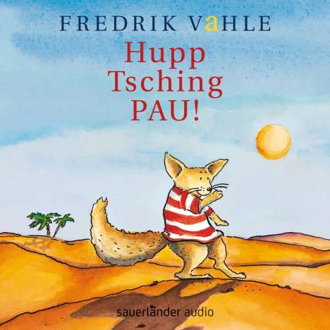 Fredrik Vahle: Hupp Tsching PAU!, CD