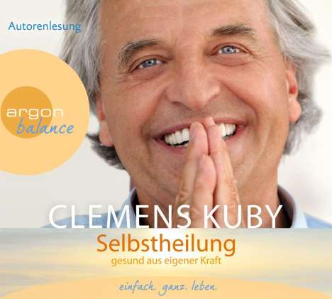 Clemens Kuby: Selbstheilung, 3 CDs
