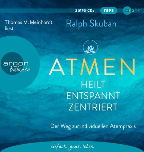 Ralph Skuban: ATMEN - heilt - entspannt - zentriert, MP3-CD