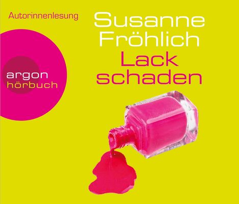 Susanne Fröhlich: Lackschaden (Hörbestseller), 4 CDs
