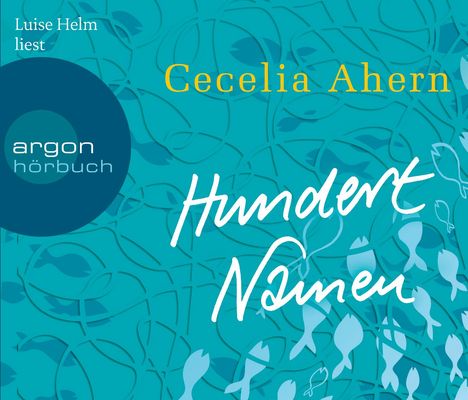 Cecelia Ahern: Hundert Namen (Hörbestseller), 6 CDs