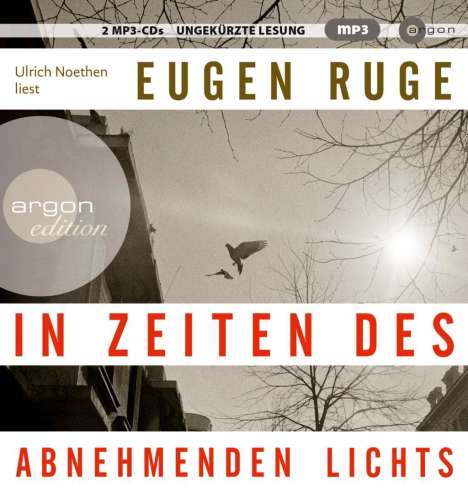 Eugen Ruge: In Zeiten des abnehmenden Lichts (Hörbestseller in MP3-Ausgabe), 2 CDs