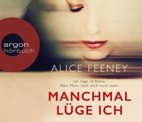 Alice Feeney: Manchmal lüge ich, CD