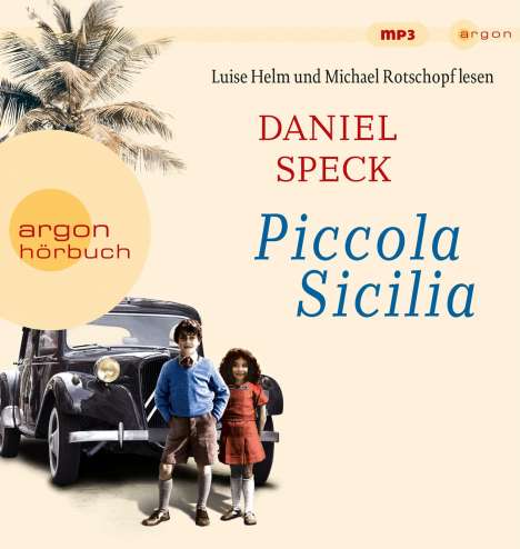 Daniel Speck (geb. 1969): Speck, D: Piccola Sicilia / 2 MP3-CDs, Diverse