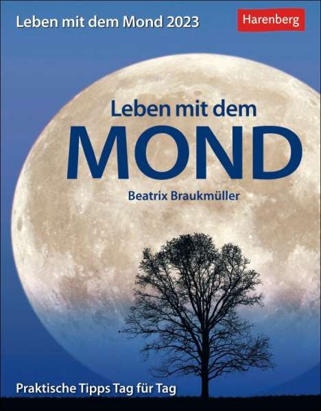 Beatrix Braukmüller: Leben mit dem Mond Tagesabreißkalender 2023, Kalender